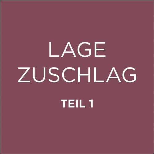 Der Lagezuschlag Teil 1